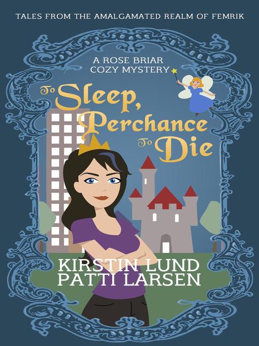 Title details for To Sleep, Perchance to Die by Kirstin Lund - Available